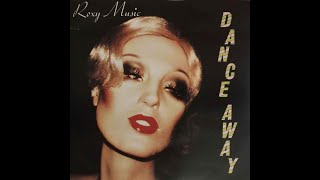 ROXY MUSIC Dance away extended mix 1979 [upl. by Ardied291]