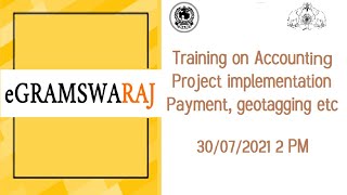 eGRAMSWARAJ  Training on Accounting Project Implementation Payment geotagging Etc [upl. by Arhat]