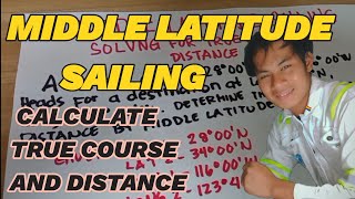 MIDDLE LATITUDE SAILINGSOLVING TRUE COURSE AND DISTANCE [upl. by Eikciv]