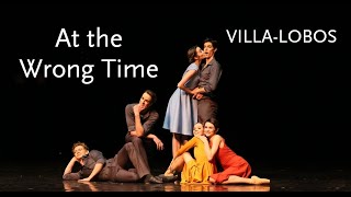 At the Wrong Time • VillaLobos • Mariinsky Ballet [upl. by Ilanos]