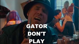 Gator Dont Play No Shit [upl. by Ewer162]