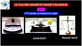 Volume masse et masse volumique 3ème partie La masse dun objet 1AC [upl. by Ertnom]