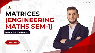 MATRICES  S1  RANK OF MATRIX  INVERSE OF MATRIX  ENGINEERING MATHS  SEM1  PRAVEEN SIR [upl. by Mcdougall]