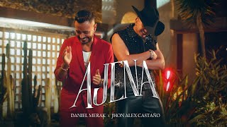 AJENA  Daniel Merak Jhon Alex Castaño Video Oficial [upl. by Anitnatsnok]