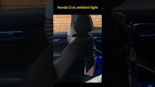 Honda Civic led ambient light ambientlight modifiedcars cars HondaCivic Honda ambientlightkit [upl. by Anneuq]