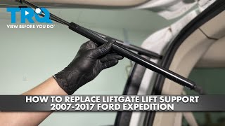 How to Replace Liftgate Lift Supports 20072017 Ford Expedition [upl. by Ahtnamys342]