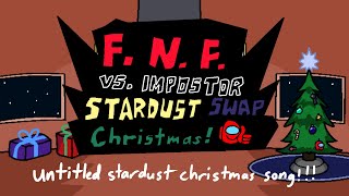 Christmas  Vs Impostor Stardust Swap OST [upl. by Eiralam]