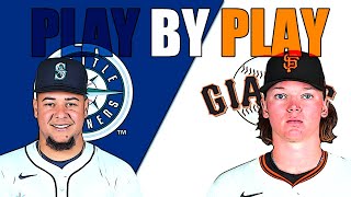 SF GIANTS vs SEATTLE MARINERS PLAY BY PLAY BIRDSONG  CASTILLO  TMobile Park [upl. by Yehsa173]