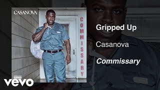 Casanova  Gripped Up Audio [upl. by Llain]