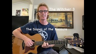 The Slopes of the Blessure  The Witcher 3  Guitar Arrangement  Tutorial [upl. by Hgieloj]