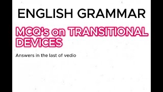 English Grammar  MCQs On Transitional Devices  Conceptual MCQs  KHATTAK ACADEMY  FBISE [upl. by Adehsar]