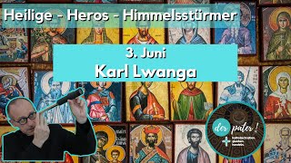 Der Heilige Karl Lwanga und die ugandischen Märtyrer Gedenktag 3 Juni [upl. by Eisnil]