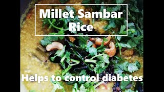 Thinai Sambar Sadam  Foxtail Millet Sambar Rice Recipe  Millet Recipe  Diabetic Friendly Recipe [upl. by Mcneely300]