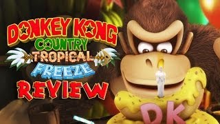 Donkey Kong Country Tropical Freeze Review [upl. by Paten]