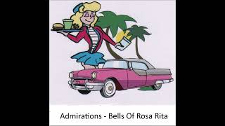 Admirations  Bells Of Rosa Rita [upl. by Lehcem919]