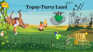 TopsyTurvy Land Poem  Primary Education  Lyrical [upl. by Elamrej]