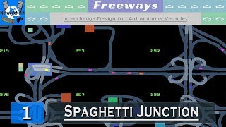 Freeways 1 ┤Spaghetti Junction whats your function├ [upl. by Nyasuh]