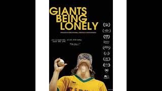 Giants Being Lonely is a Must See Movie [upl. by Cassius]