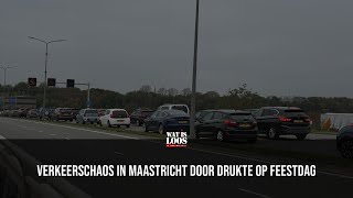 VERKEERSCHAOS IN MAASTRICHT DOOR DRUKTE OP FEESTDAG [upl. by Kcirddahc]