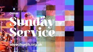 Alive Church  Sunday Service  24th November 2024 – 1030am [upl. by Esenej]