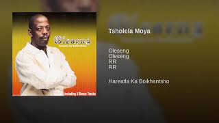 Oleseng  Tsholela Moya Official Audio [upl. by Andryc]