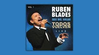 Rubén Blades amp Seis del Solar  Plástico Todos Vuelven Live Vol 1 [upl. by Yardna318]