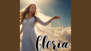 Gloria [upl. by Nida]