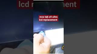 mxs Tab s9 ultra LCD replacement diy [upl. by Roarke]