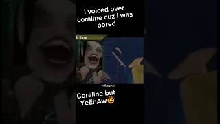 I voiced over Coraline [upl. by Gilda]