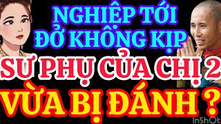 NGHIỆP TỚI ĐỞ KHÔNG KỊPSƯ PHỤ CỦA CHỊ 2 VỪA BỊ ĐÁNH [upl. by Lanford]