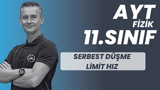 ATIŞ HAREKETLERİ SERBEST DÜŞME VE LİMİT HIZ KONU ANLATIMI VE SORU ÇÖZÜMÜ AYT FİZİK  11SINIF FİZİK [upl. by Isolda]