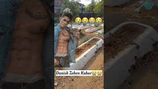 Danish Zehen Real Kabar 2023 😭  Graveyard Danish zehen  2023 [upl. by Aneehc]