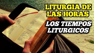 Curso de Liturgia de las Horas  Los tiempos litúrgicos [upl. by Afirahs]