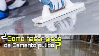 Como hacer pisos de cemento pulido  EN 5 MINUTOS [upl. by Camarata]