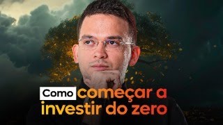 Como Começar a Investir do Total Zero [upl. by Zoha]