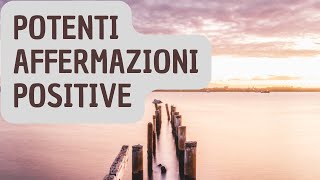 20 POTENTI AFFERMAZIONI POSITIVE positivity frasimotivazionali affermazionipositive [upl. by Eenimod]