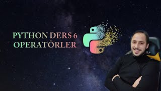 Operatörler  Python Ders 6 [upl. by Regdor]