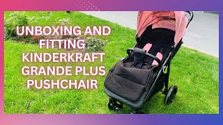 Kinderkraft grande plus  Pushchair  Unboxing and Fitting  link in description  UK [upl. by Aroz473]