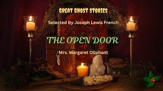 Audiobook Great Ghost Stories  The Open Door  Margaret Oliphant [upl. by Gabie]