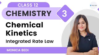 Chemical Kinetics  L 3  Integrated Rate Law  Chemistry  Monica Bedi  Unacademy Class 11 amp12 [upl. by Esilanna]