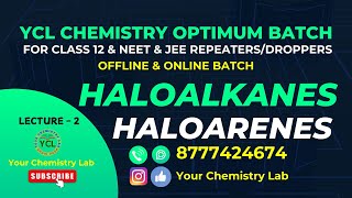 Haloalkanes amp Haloarenes Class 12Organic ChemistryNEETJEEL2 [upl. by Perretta215]