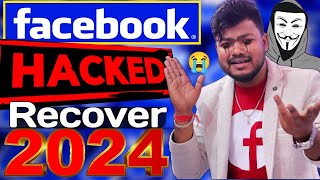 How To Recover Hacked Facebook 2024  Facebook Id Hack Ho Gaya Kaise Theek Karen 2024 [upl. by Laeira532]