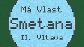 Má Vlast quotMy Fatherlandquot II Vltava quotThe Moldauquot  Smetana  ChipTune [upl. by Attikram]