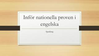 Inför nationella proven i engelska  speaking [upl. by Arbas]