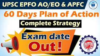 UPSC EPFO AOEO amp APFC  60 Days Plan of Action  Complete Strategy  Exam Date Out  CivilsTap [upl. by Clance339]