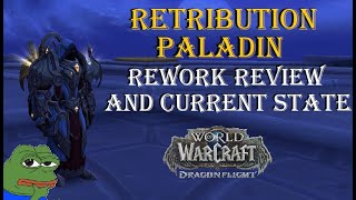 Retribution Paladin Rework Review And its State going into 102 [upl. by Aleras]