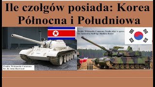 Ile Czołgów ma Korea Północna i Korea Południowa [upl. by Mohsen633]