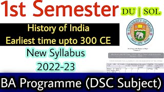 1st Sem History of India from earliest time upto 300 CE Syllabus 2022 BA Prog History Syllabus 2022 [upl. by Kloster]