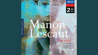 Puccini Manon Lescaut  Act 1 Cortese damigella [upl. by Aryc]