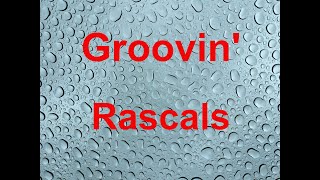 Groovin  Rascals  with lyrics [upl. by Ardnod]